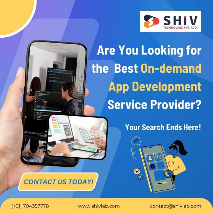 Best On-demand App Development Service Provider – Shiv Technolabs