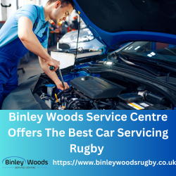 Binley Woods Service Centre Offers The Best Car Servicing Rugby