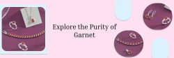 Discovering Garnet: Unraveling Its Meaning and Radiance in Today’s World