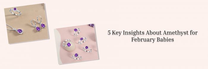 Unveiling the Enchanting Allure of February’s Birthstone: The Fortune of February Babies!