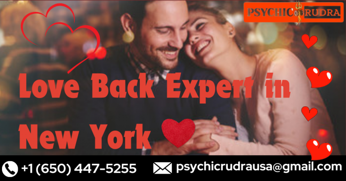 Love Back Expert in New York: Rekindle Your Relationship Today