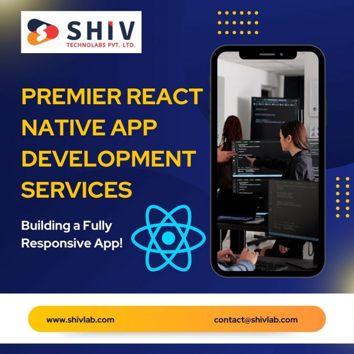 Premier React Native App Development Services by Shiv Technolabs