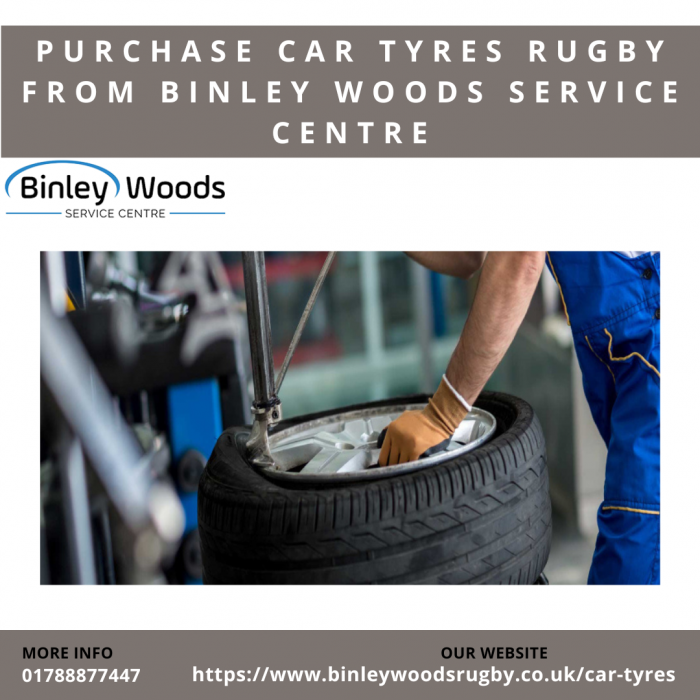 Purchase Car Tyres Rugby From Binley Woods Service Centre