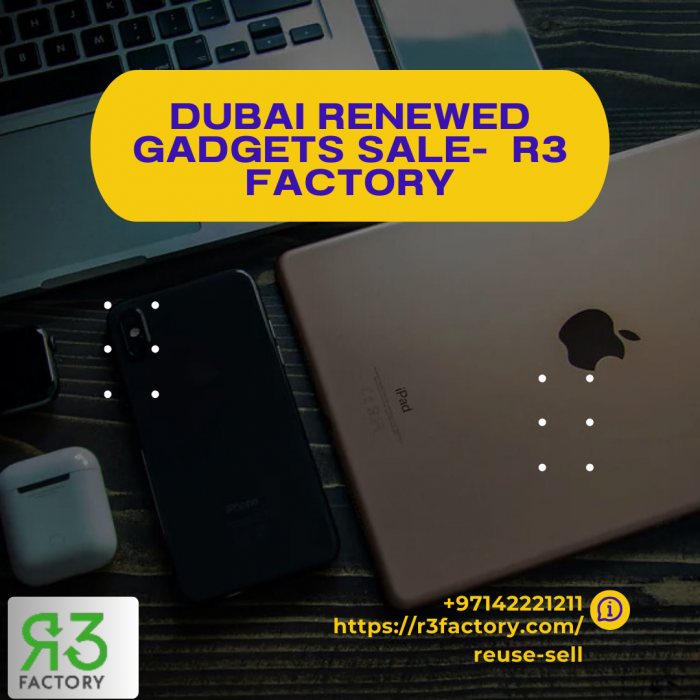 Dubai Renewed Gadgets Sale- R3 Factory