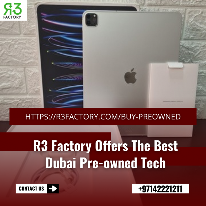 R3 Factory Offers The Best Dubai Pre-owned Tech