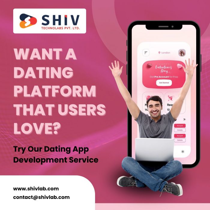 Top-notch Dating App Development Service Provider – Shiv Technolabs