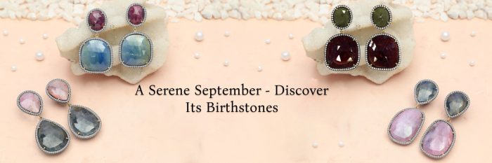 Birthstones by Month September – A Serene Month of Balance & Reflection