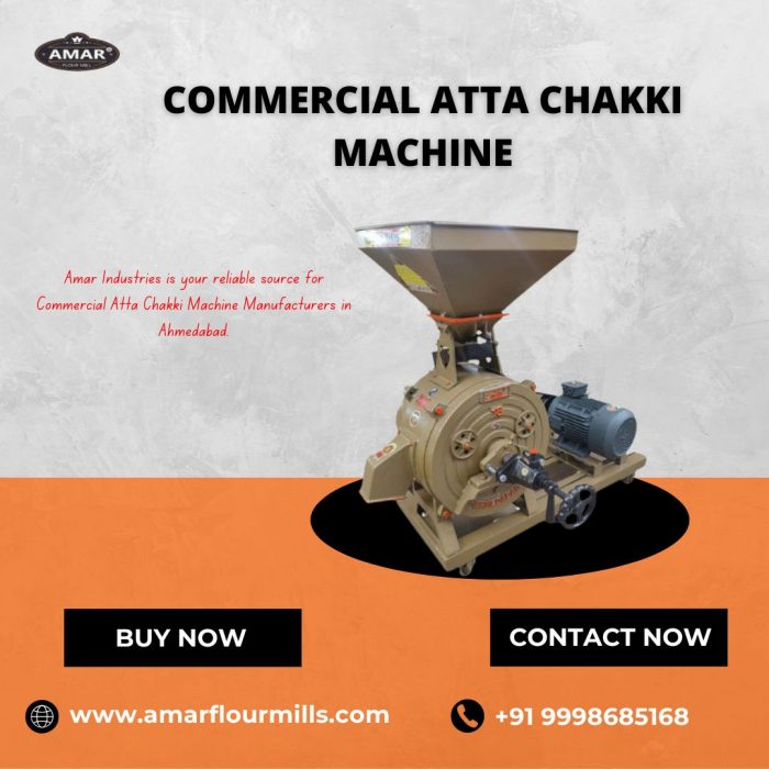 Commercial Atta Chakki Machine Manufacturers in Ahmedabad