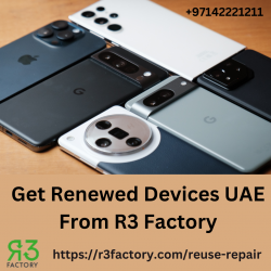 Get Renewed Devices UAE From R3 Factory