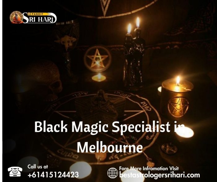 Experienced Black Magic Specialist in Melbourne for Powerful Solutions