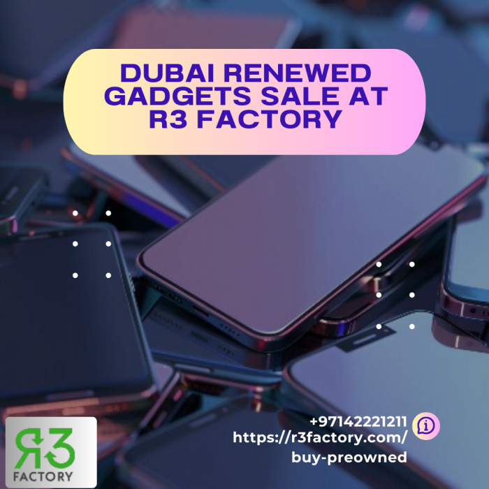 Dubai Renewed Gadgets Sale At R3 Factory