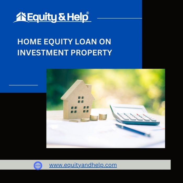 Home Equity Loan On Investment Property