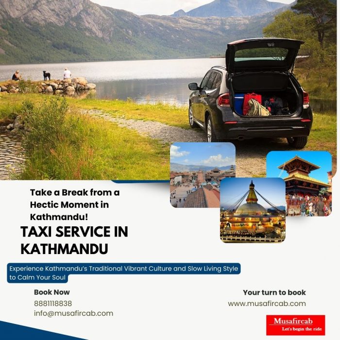 Explore Kathmandu with Convenient and Comfortable Taxi Services