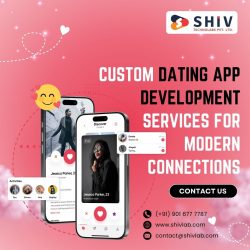 Top-Notch Dating App Development Services – Shiv Technolabs