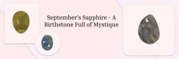 Fascinating Truths About September Birthstone: Sapphire