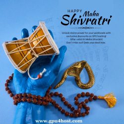 Unlock divine power this Maha Shivratri with GPU hosting discounts!