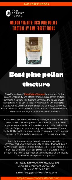 Unlock Vitality: Best Pine Pollen Tincture by RAW Forest Foods