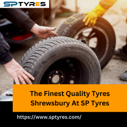 The Finest Quality Tyres Shrewsbury At SP Tyres