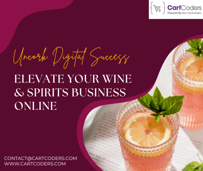 Uncork Digital Success: Elevate Your Wine & Spirits Business Online!