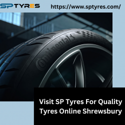 Visit SP Tyres For Quality Tyres Online Shrewsbury