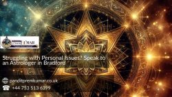 Struggling with Personal Issues? Speak to an Astrologer in Bradford