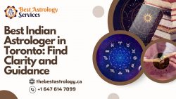 Best Indian Astrologer in Toronto: Find Clarity and Guidance