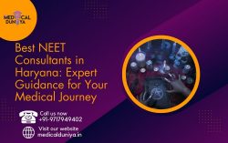 Best NEET Consultants in Haryana: Expert Guidance for Your Medical Journey