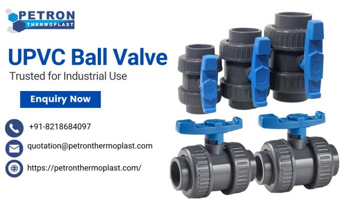 Buy UPVC Ball Valve – Trusted for Industrial Use