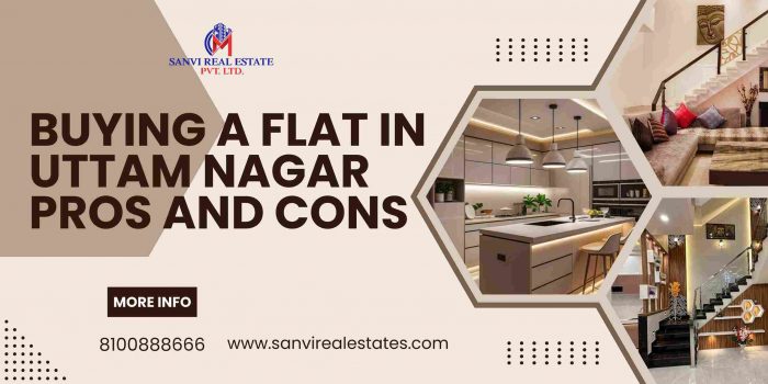 Buying a Flat in Uttam Nagar Pros and Cons
