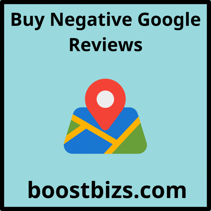 Buy Negative Google Reviews