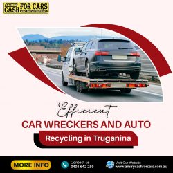 Efficient Car Wreckers and Auto Recycling in Truganina