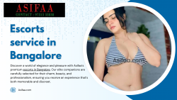 Discover Unmatched Companionship with Asifaa: Premier Escorts Service in Bangalore