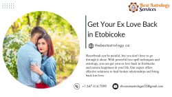 Get Your Ex Love Back in Etobicoke – Bring Back Happiness in Love