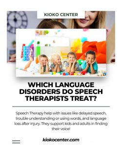 Which Language Disorders Do Speech Therapists Treat?