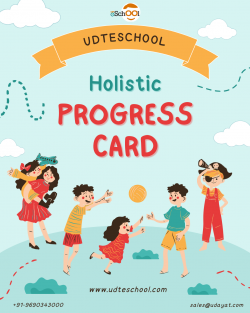 Empower Student Growth with UDTeSchool’s Holistic Progress Card