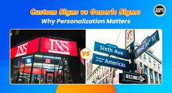 Custom Signs vs. Generic Signs: Why personalization Matters