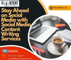 Stay Ahead on Social Media with Expert Content Writing Services