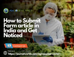 How to Submit Farm article in India and Get Noticed
