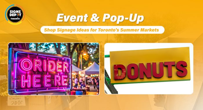 Event & Pop-Up Shop Signage Ideas for Toronto’s Summer Market