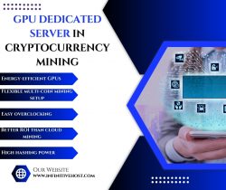 The Role of GPU Dedicated Server in Cryptocurrency Mining
