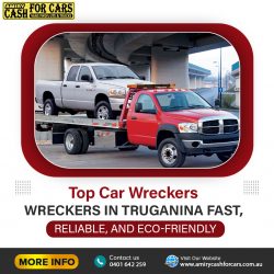 Top Car Wreckers in Truganina: Fast, Reliable, and Eco-Friendly