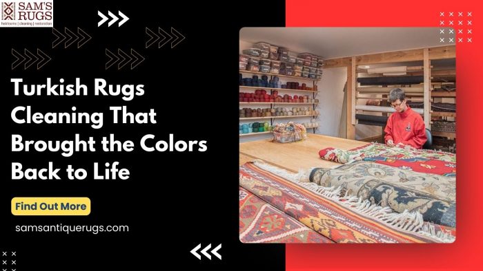 Turkish Rugs Cleaning That Brought the Colors Back to Life