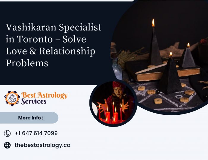 Vashikaran Specialist in Toronto – Solve Love & Relationship Problems
