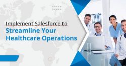 Streamline Healthcare Delivery with Salesforce Implementation