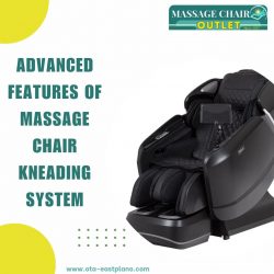 Advanced Features Of Massage Chair Kneading System
