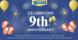 Celebrating 9 Years of Success – Petron Thermoplast LLP