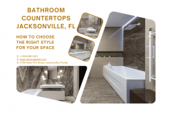 Bathroom Countertops Jacksonville, FL: How to Choose the Right Style for Your Space