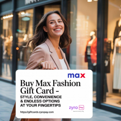 Buy Max Fashion Gift Card – Style, Convenience & Endless Options at Your Fingertips