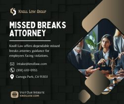 Knoll Law Provides Skilled Missed Breaks Attorney Services for Workers