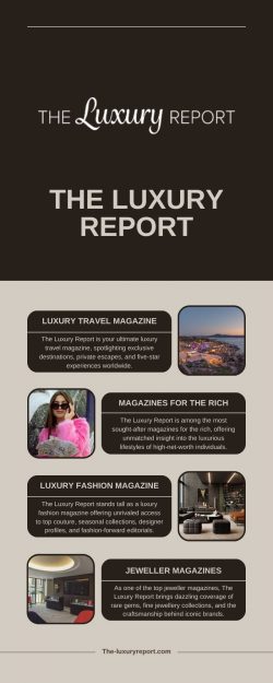 Dive Into Elite Arts and Heritage with The Luxury Report